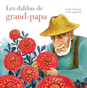 Dahlias de grand-papa (Les)